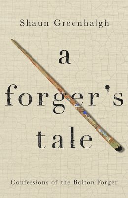 Shaun Greenhalgh - Forger's Tale, Häftad
