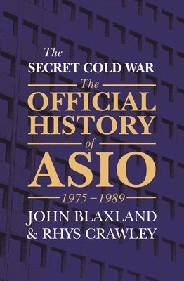 John Blaxland, Rhys Crawley - Secret Cold War, Häftad