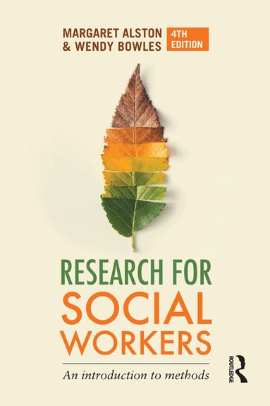 Margaret Alston, Wendy Bowles - Research for Social Workers, Häftad