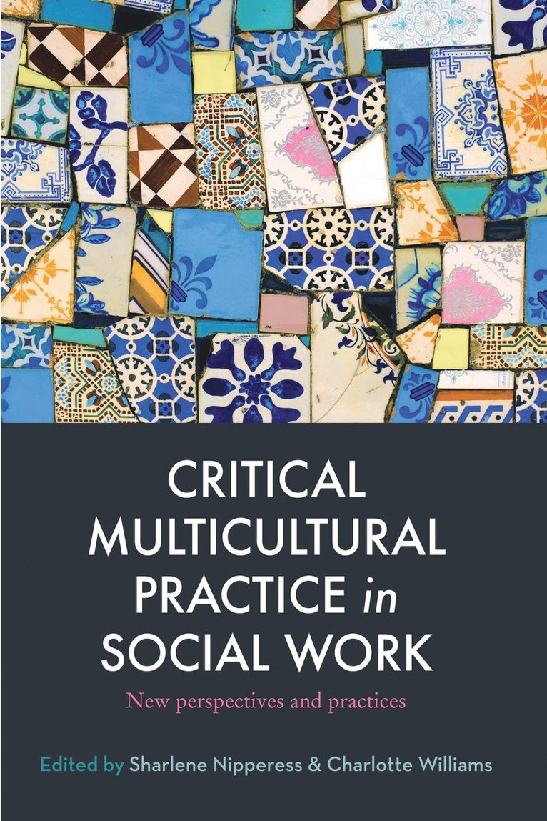 Critical Multicultural Practice in Social Work 1