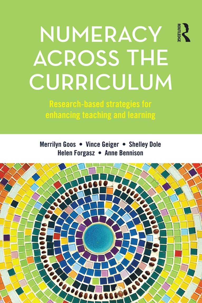 Merrilyn Goos, Vince Geiger, Shelley Dole, Helen Forgasz, Anne Bennison - Numeracy Across the Curriculum, Häftad