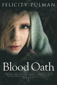 bokomslag Blood Oath: The Janna Chronicles 1