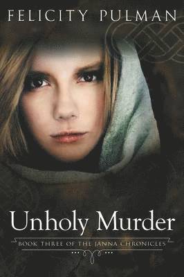 bokomslag Unholy Murder: The Janna Chronicles 3