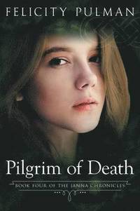 bokomslag Pilgrim of Death: The Janna Chronicles 4