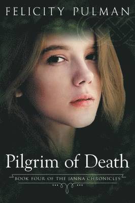 bokomslag Pilgrim of Death: The Janna Chronicles 4