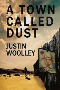 bokomslag A Town Called Dust: The Territory 1