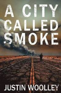 bokomslag A City Called Smoke: The Territory 2