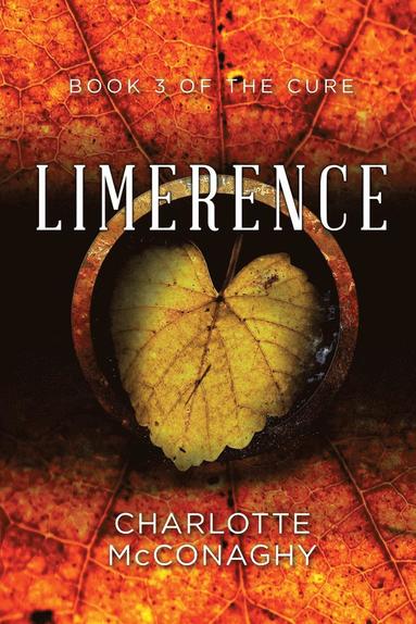 bokomslag Limerence: Book Three of The Cure (Omnibus Edition)