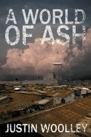 Justin Woolley - A World of Ash: The Territory 3, Häftad