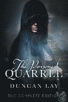The Poisoned Quarrel: The Arbalester Trilogy 3 (Complete Edition)