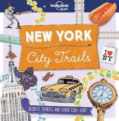 bokomslag Lonely Planet Kids City Trails - New York