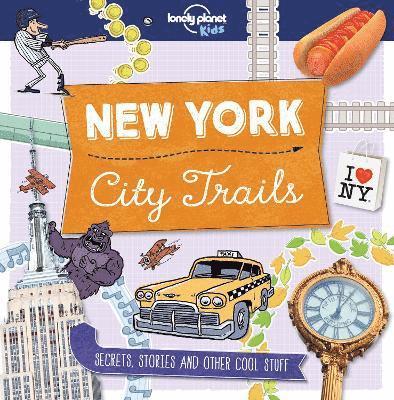 Lonely Planet Kids, Moira Butterfield - Lonely Planet Kids City Trails - New York, Häftad