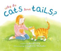 bokomslag Why Do Cats Have Tails?