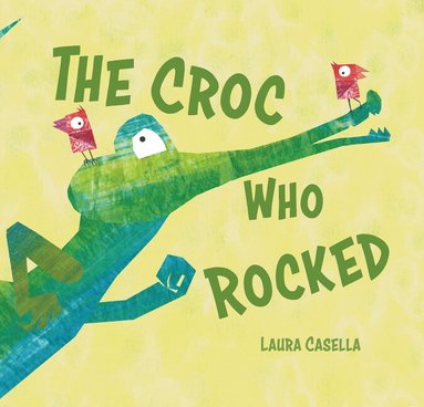 bokomslag Croc Who Rocked