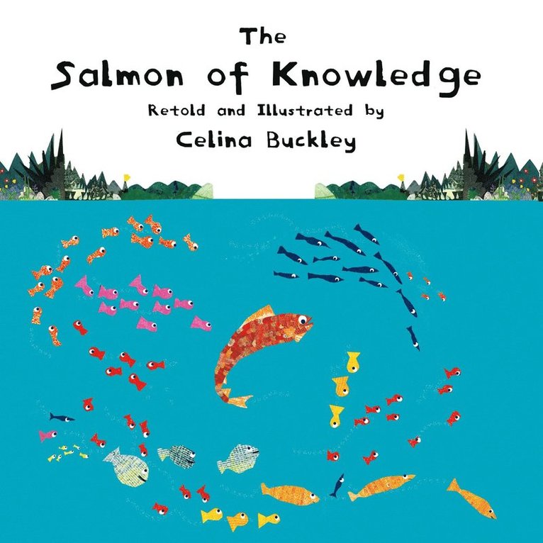 Celina Buckley - Salmon of Knowledge, Inbunden