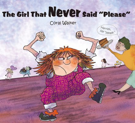 Coral Walker - Girl That Never Said "please", Inbunden