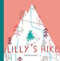 bokomslag Lilly's Hike