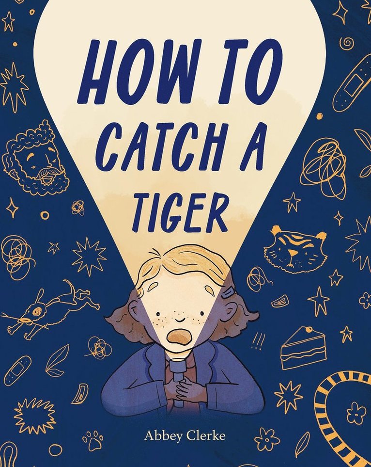 Abbey Clerke - How to Catch a Tiger, Inbunden