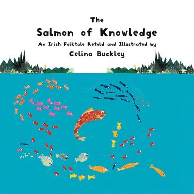 Celina Buckley - Salmon of Knowledge, Häftad