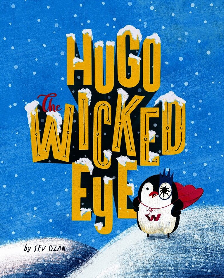 Sev Ozan - Hugo the Wicked Eye, Inbunden