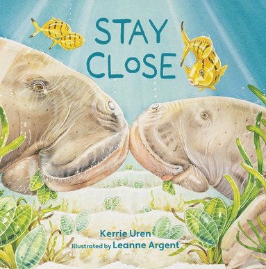 Kerrie Uren - Stay Close, Inbunden