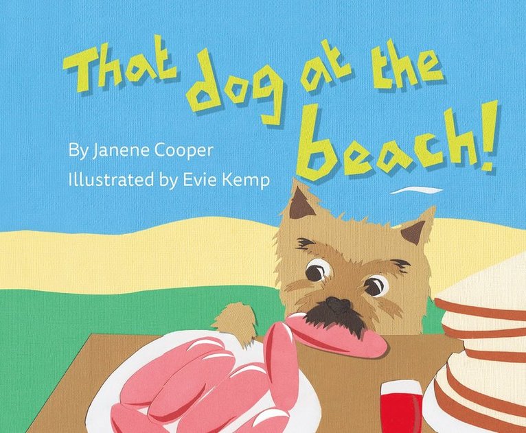Janene Cooper, Evie Kemp - That Dog at the Beach!, Häftad