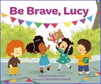 bokomslag Be Brave, Lucy