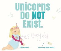 bokomslag Unicorns Do NOT Exist (YES, They Do!)