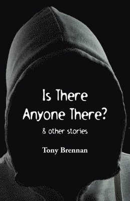 Is There Anyone There? 1