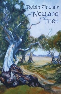 Robin Sinclair - Now and Then, Häftad