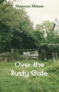 bokomslag Over the Rusty Gate