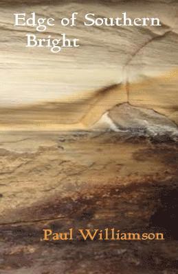 Paul Williamson - Edge of Southern Bright, Häftad