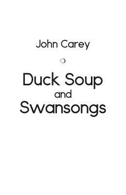 Duck Soup and Swansongs 1