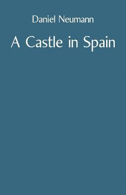 bokomslag Castle in Spain