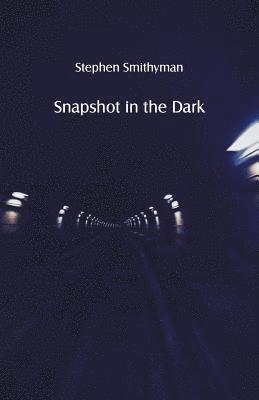 bokomslag Snapshot in the Dark