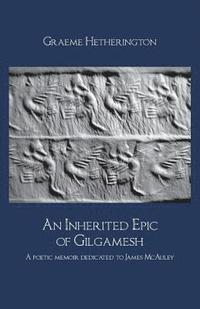 bokomslag An Inherited Epic of Gilgamesh