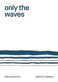 bokomslag Only the Waves