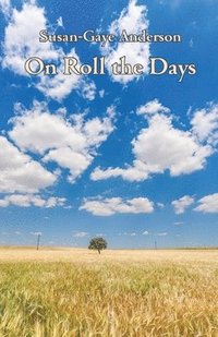 bokomslag On Roll the Days