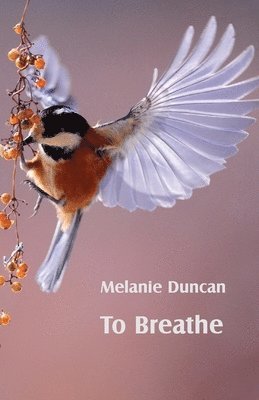 Melanie Duncan - To Breathe, Häftad