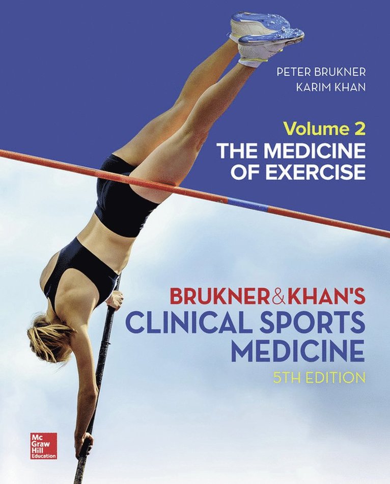 Peter Brukner, Karim Khan - CLINICAL SPORTS MEDICINE: THE MEDICINE OF EXERCISE 5E, VOL 2, Inbunden