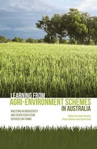 bokomslag Learning from agri-environment schemes in Australia: Investing in biodiversity and other ecosystem services on farms