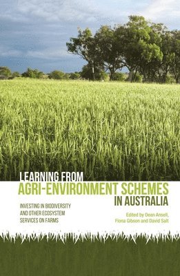 bokomslag Learning from agri-environment schemes in Australia: Investing in biodiversity and other ecosystem services on farms