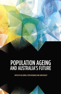 Population Ageing and Australia's Future 1