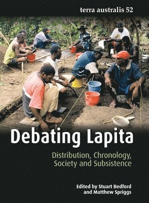 Debating Lapita: Distribution, Chronology, Society and Subsistence 1