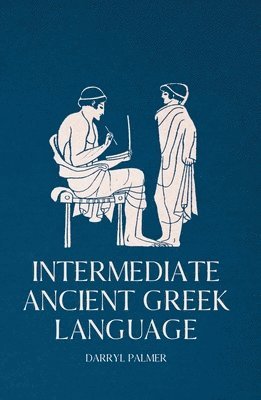 Darryl Palmer - Intermediate Ancient Greek Language, Häftad