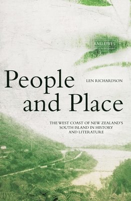 People and Place: The West Coast of New Zealand's South Island in History and Literature 1