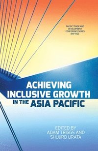 bokomslag Achieving Inclusive Growth in the Asia Pacific