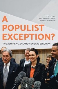 bokomslag A Populist Exception?: The 2017 New Zealand General Election