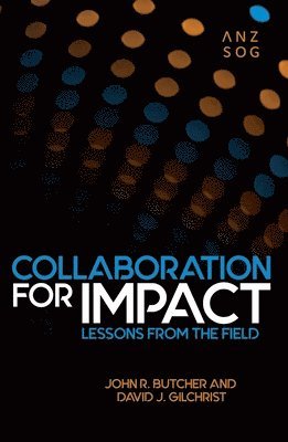 John Butcher, David Gilchrist - Collaboration for Impact: Lessons from the Field, Häftad