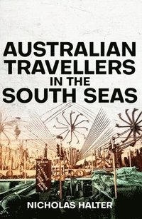 bokomslag Australian Travellers In The South Seas